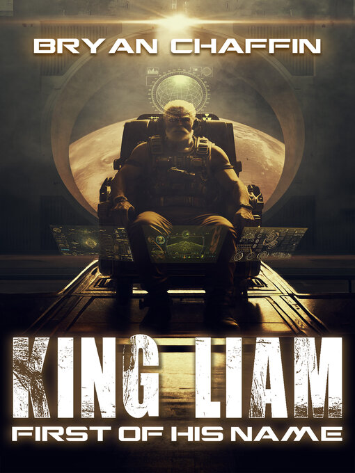 Title details for King Liam, First of His Name by Bryan Chaffin - Available